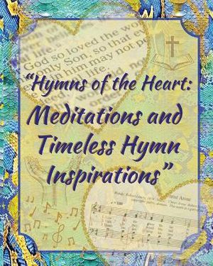 "Hymns of the Heart