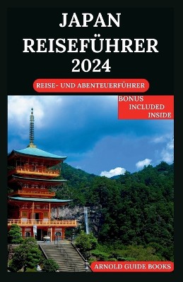 Japan Reisef�hrer 2024