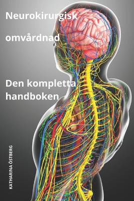 Neurokirurgisk omv�rdnad Den kompletta handboken