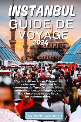 Istanbul Guide de Voyage 2024