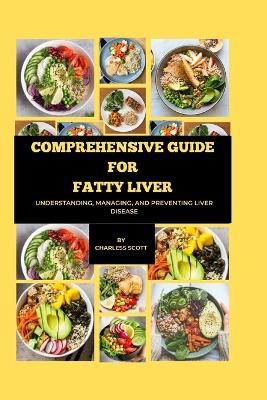 Comprehensive Guide for Fatty Liver