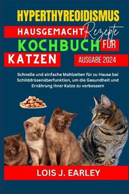 Hyperthyreoidismus Hausgemachte Rezepte Kochbuch F�r Katzen