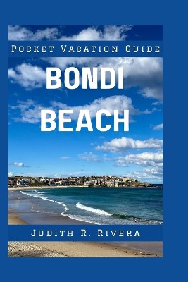 Bondi Beach Vacation Guide