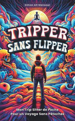 Tripper Sans Flipper