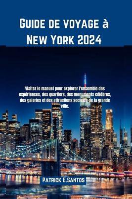 Guide de voyage � New York 2024