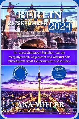 Berlin Reisef�hrer 2024