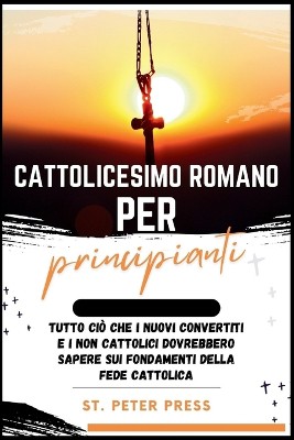 Cattolicesimo Romano per Principianti