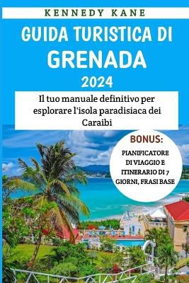 Guida Turistica Di Grenada 2024