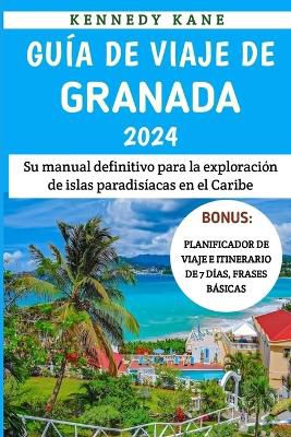 Gu�a De Viaje De Granada 2024