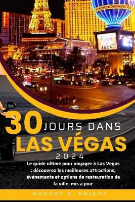 30 Jours Dans Las Vegas 2024