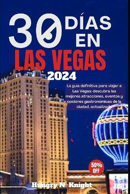 30 D�as En Las Vegas 2024