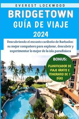 Bridgetown Gu�a De Viaje 2024