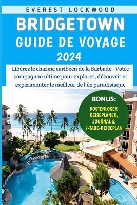 Bridgetown Guide De Voyage 2024