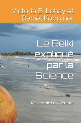 Le Reiki expliqu� par la Science