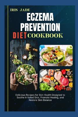 Eczema Prevention Diet Cook Book