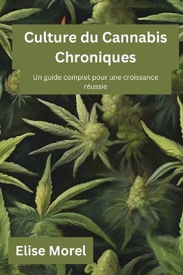 Culture du Cannabis Chroniques
