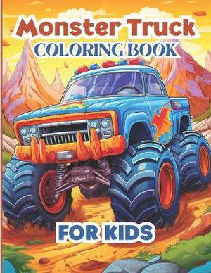 Monster Truck Coloring Book-for Kids Ages 5-8