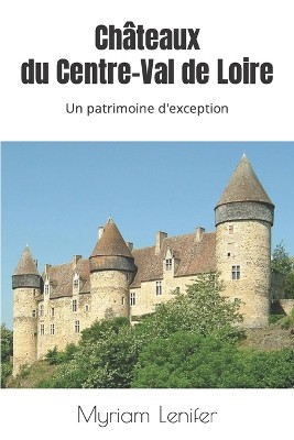Ch�teaux du Centre-Val de Loire