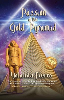 Passion of the Gold Pyramid