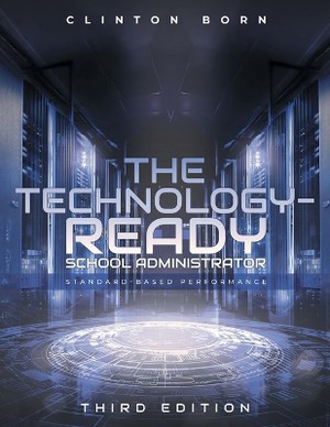 The Technology-Ready School Administrator