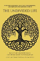 The Undivided Life