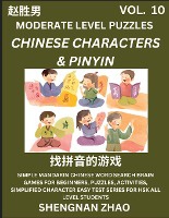 Chinese Characters & Pinyin Games (Part 10) - Easy Mandarin Chinese Character Search Brain Games for Beginners, Puzzles, Activities, Simplified Character Easy Test Series for HSK All Level Students