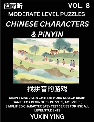 Difficult Level Chinese Characters & Pinyin Games (Part 8) -Mandarin Chinese Character Search Brain Games for Beginners, Puzzles, Activities, Simplified Character Easy Test Series for HSK All Level Students