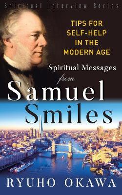 Spiritual Messages from Samuel Smiles