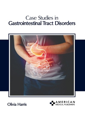 Case Studies in Gastrointestinal Tract Disorders