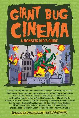 Giant Bug Cinema - A Monster Kid's Guide