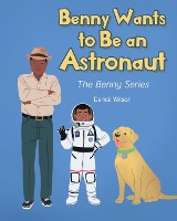Benny Wants to Be an Astronaut