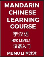 Mandarin Chinese Learning Course (Level 1) - Self-learn Chinese, Easy Lessons, Simplified Characters, Words, Idioms, Stories, Essays, Vocabulary, Poems, Confucianism, English, Pinyin