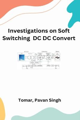 Investigation on Soft Switching