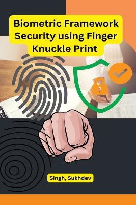 Biometric Framework Security using Finger Knuckle Print