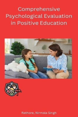 Comprehensive Psychological Evaluation in Positive Education