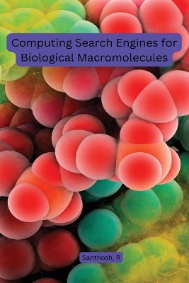 Computing Search Engines for Biological Macromolecules