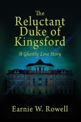 The Reluctant Duke of Kingsford