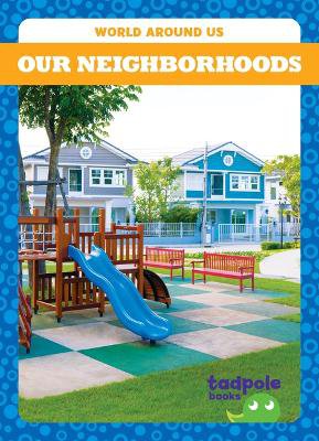 Our Neighborhoods