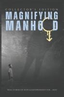 Magnifying - Manhood