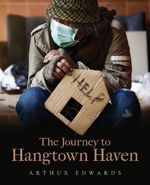 The Journey to Hangtown Haven