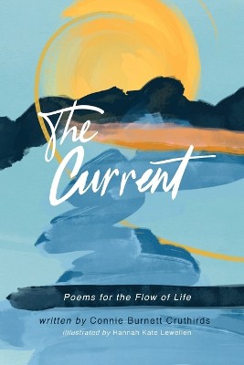 The Current, Poems For The Flow Of Life