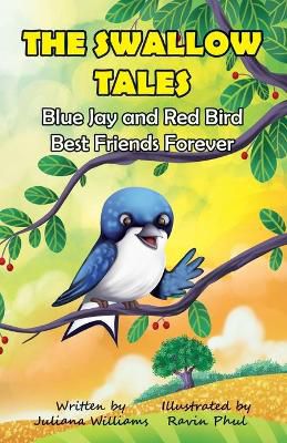 The Swallow Tales Blue Jay and Red Bird Best Friends Forever