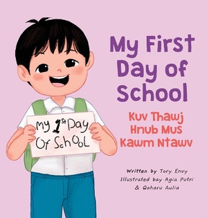 My First Day of School - Kuv Thawj Hnub Mus Kawm Ntawv