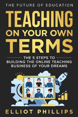Teaching On Your Own Terms