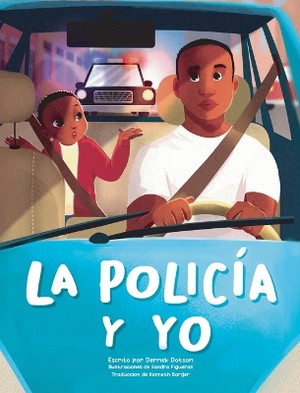 La Polic�a Y Yo