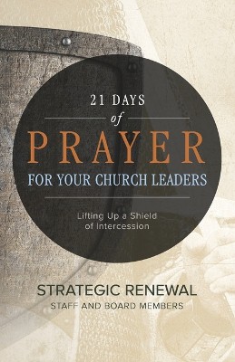 21 Days of Prayer for Your Church Leaders