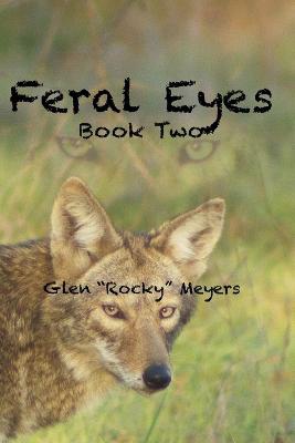 Feral Eyes Book Two (The NIA Series)