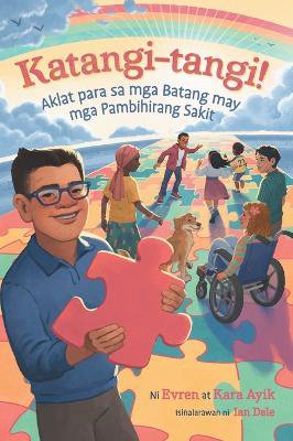 Extraordinary! A Book for Children with Rare Diseases (Tagalog)