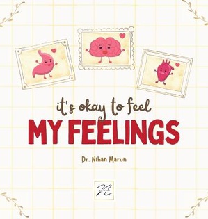 It is Okay to Feel My Feelings