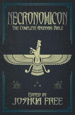 Necronomicon (Deluxe Edition): The Complete Anunnaki Bible (15th Anniversary)